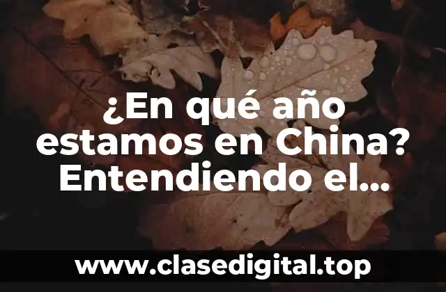 El calendario chino: una breve historia