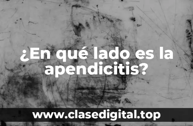 ¿En qué lado es la apendicitis?
