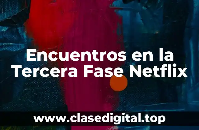 ¿Qué es Encuentros en la Tercera Fase?