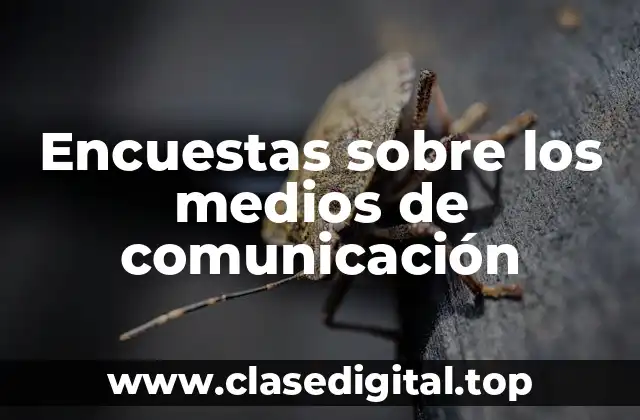 Encuestas sobre los medios de comunicación