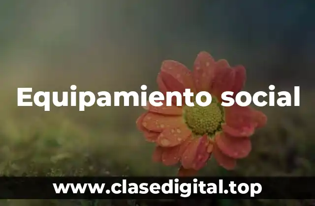 Equipamiento social