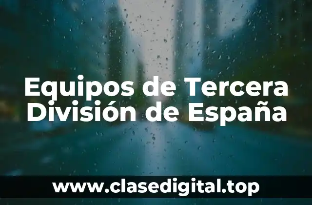 Equipos de Tercera División de España