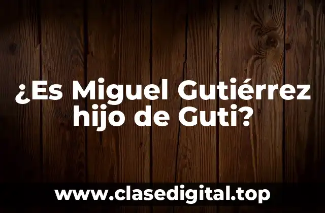 ¿Quién es Miguel Gutiérrez?