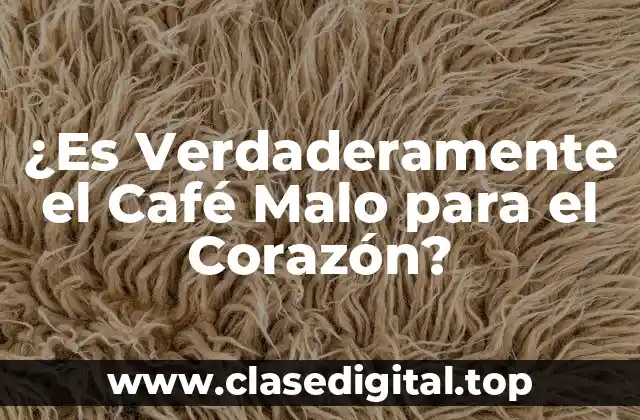 La Cantidad de Caffeína y su Efecto en el Corazón