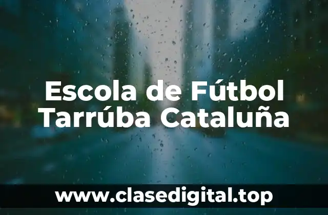 Escola de Fútbol Tarrúba Cataluña