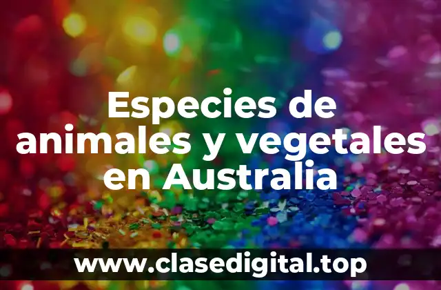 Especies de animales y vegetales en Australia