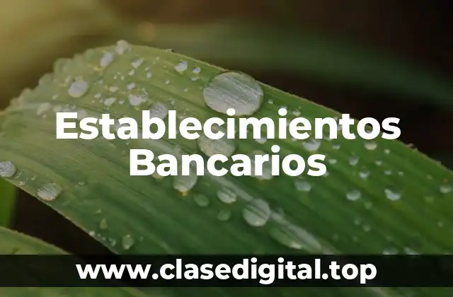 Establecimientos Bancarios