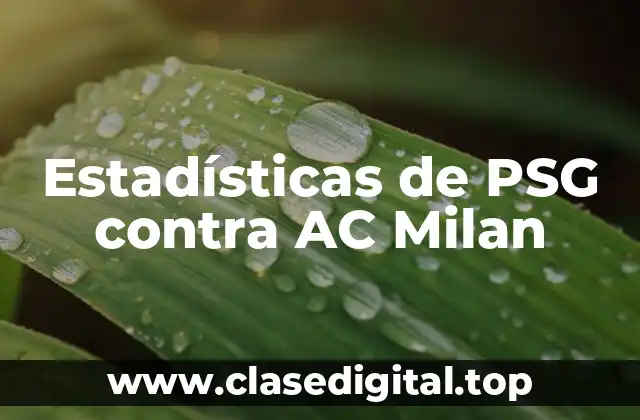 Historia de los enfrentamientos entre PSG y AC Milan