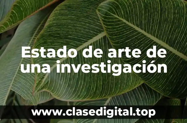 Estado de arte de una investigación