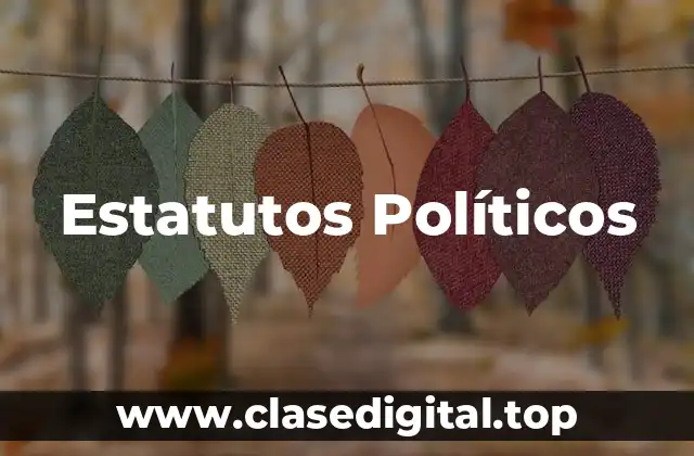 Estatutos Políticos