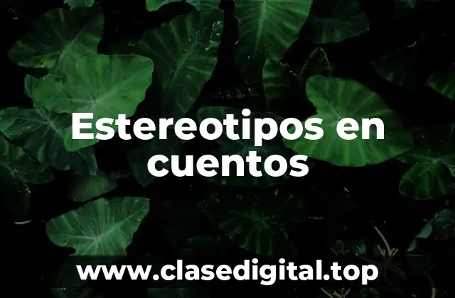 Estereotipos en cuentos