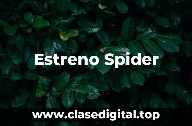 Estreno Spider