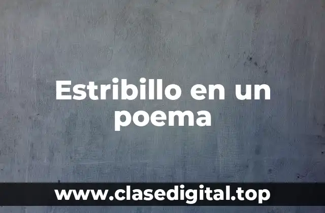 Estribillo en un poema