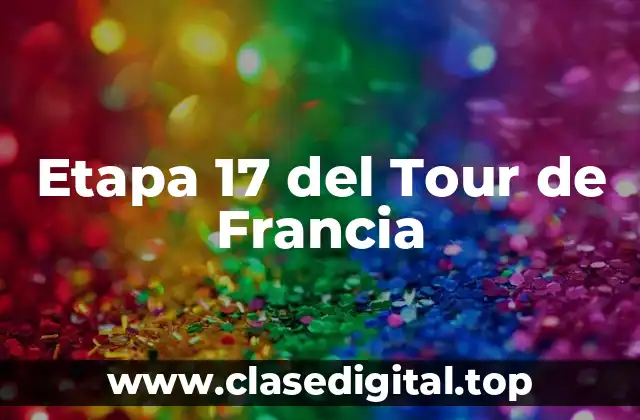 Etapa 17 del Tour de Francia