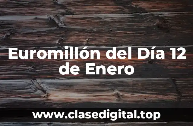 Euromillón del Día 12 de Enero