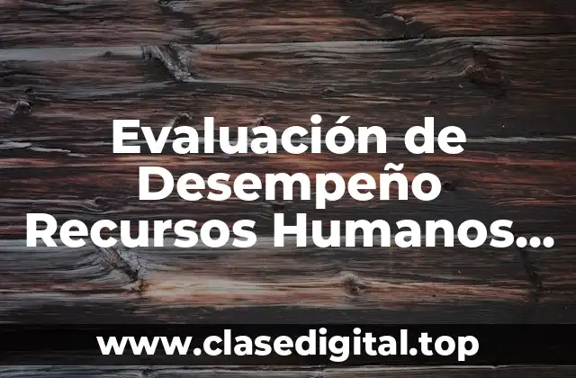 Evaluación de Desempeño Recursos Humanos Entrevista