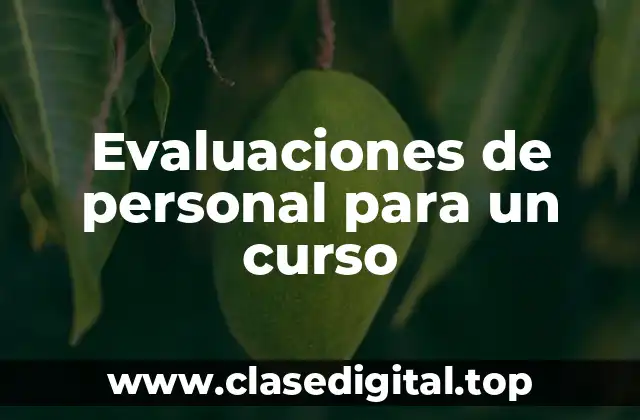 Evaluaciones de personal para un curso