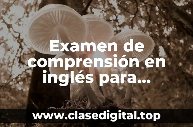 Examen de comprensión en inglés para titulación UdG