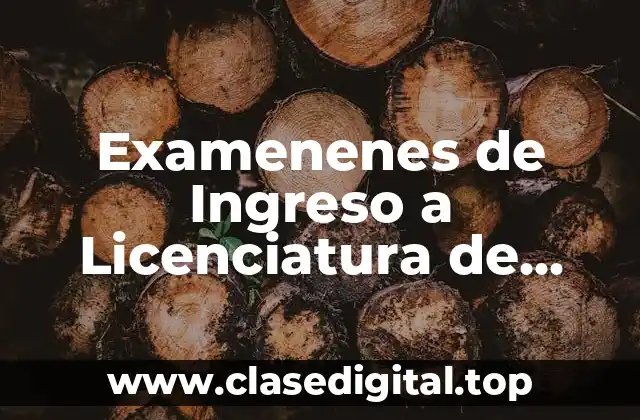 Examenenes de Ingreso a Licenciatura de Enfermería