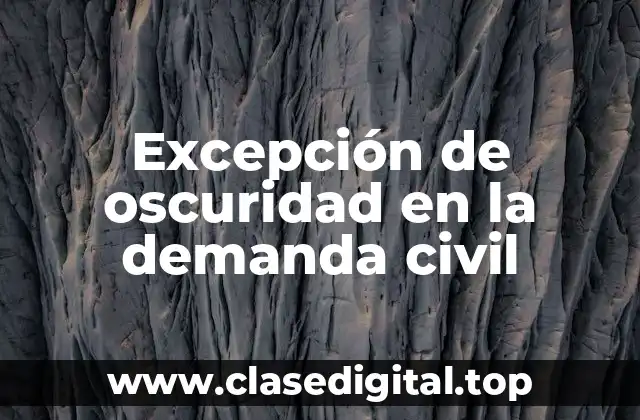 Excepción de oscuridad en la demanda civil