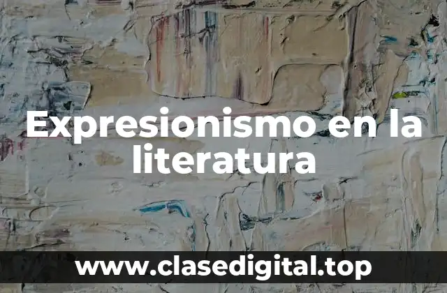 Expresionismo en la literatura