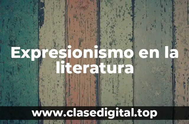 Expresionismo en la literatura