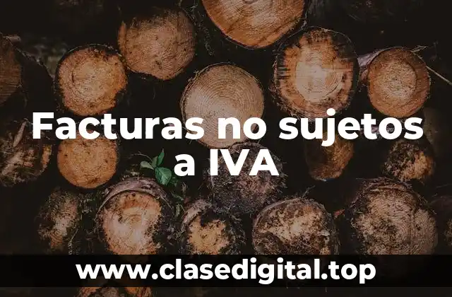 Facturas no sujetos a IVA