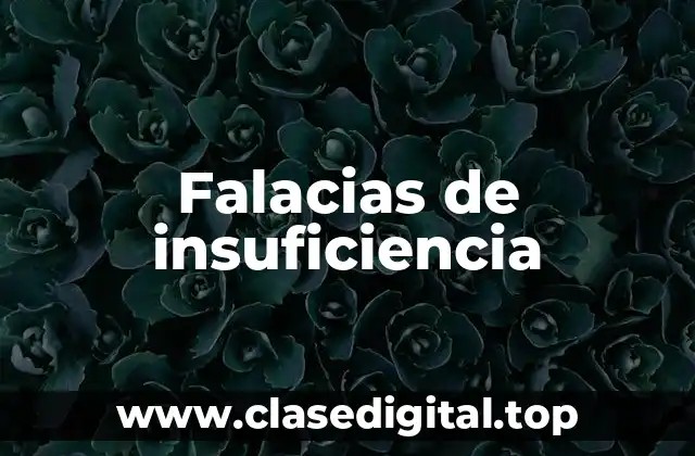 Falacias de insuficiencia