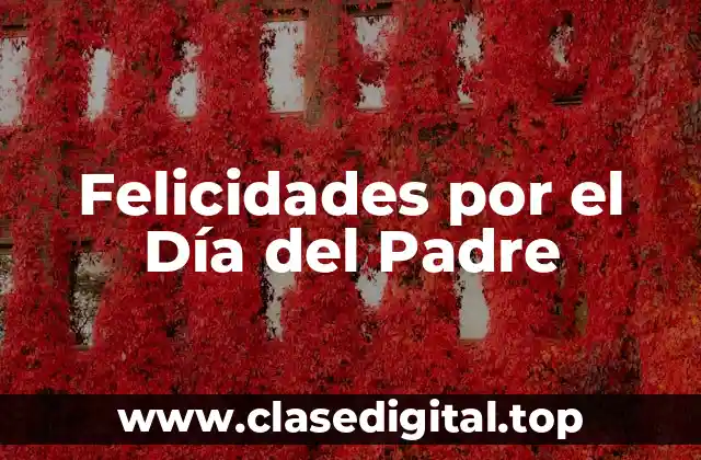 Felicidades por el Día del Padre