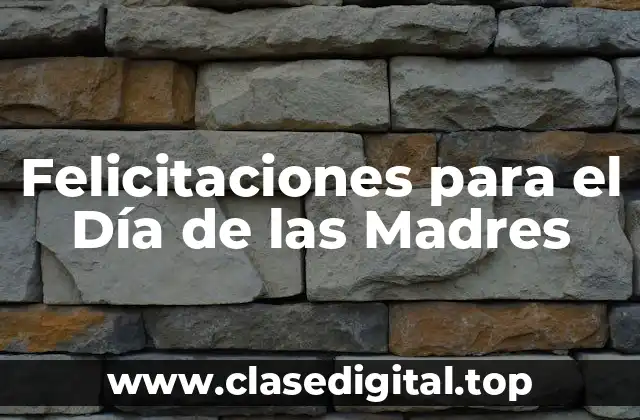 Felicitaciones para el Día de las Madres