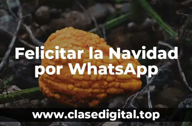 Felicitar la Navidad por WhatsApp
