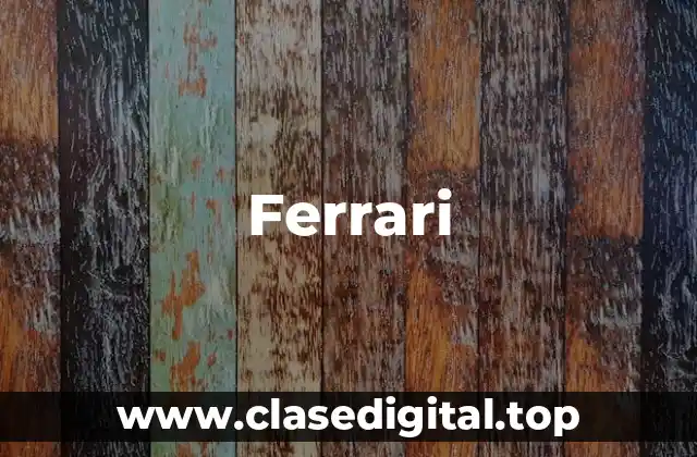 La Historia de Ferrari