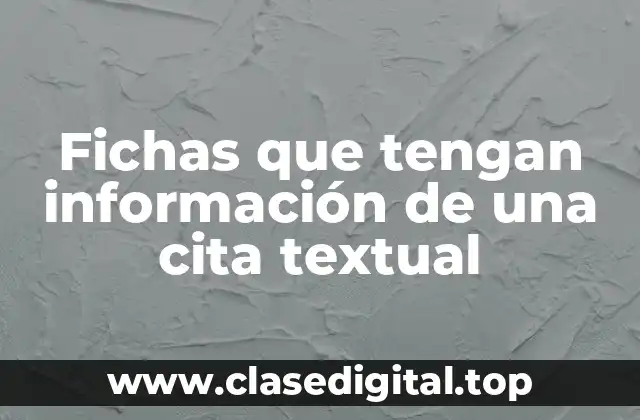 Fichas que tengan información de una cita textual