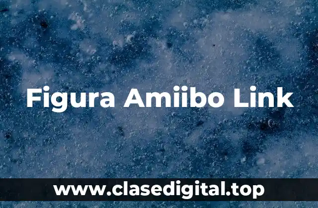 ¿Qué es una Figura Amiibo y Cómo Funciona?