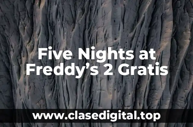 Five Nights at Freddy’s 2 Gratis
