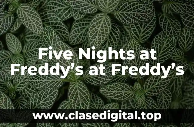 Five Nights at Freddy’s at Freddy’s