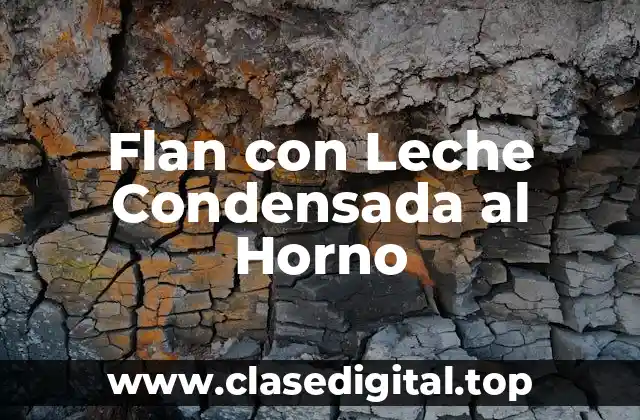 Flan con Leche Condensada al Horno