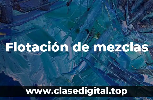 Flotación de mezclas