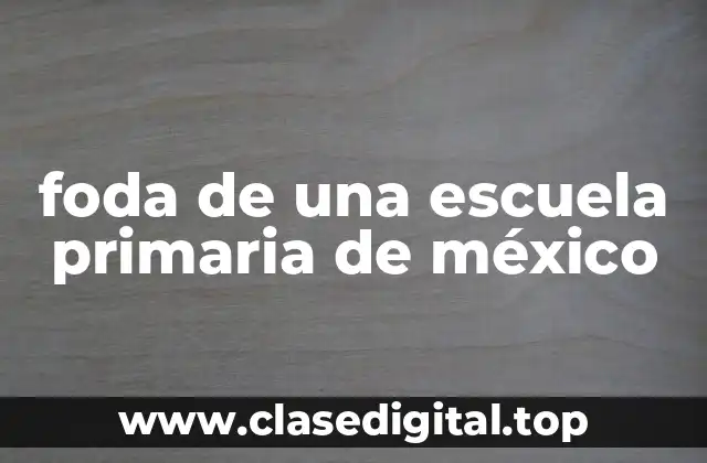 foda de una escuela primaria de méxico