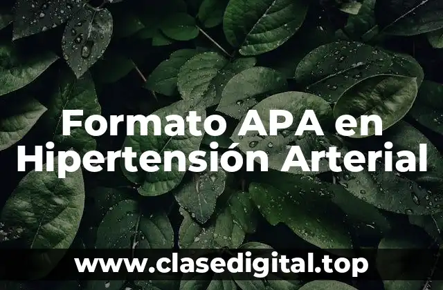 Formato APA en Hipertensión Arterial