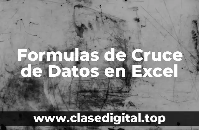 Formulas de Cruce de Datos en Excel