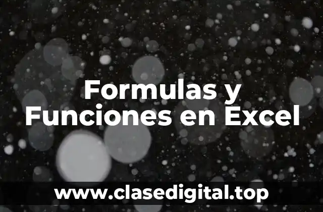 Formulas y Funciones en Excel