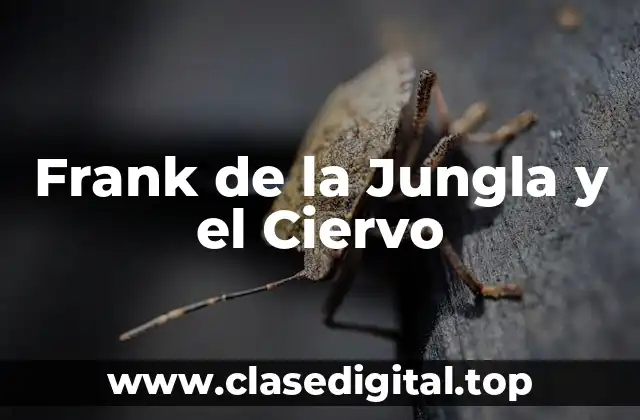 Frank de la Jungla y el Ciervo
