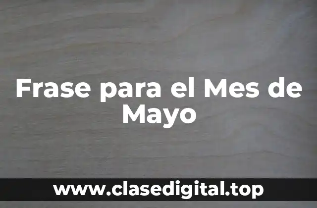 Frase para el Mes de Mayo
