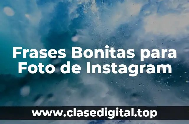 Frases Bonitas para Foto de Instagram