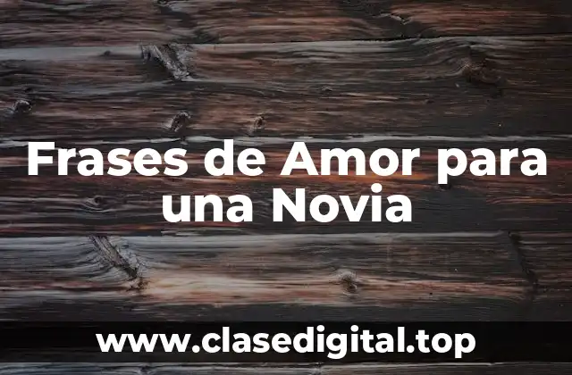 Frases de Amor para una Novia