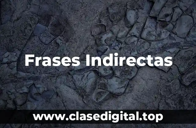 Frases Indirectas