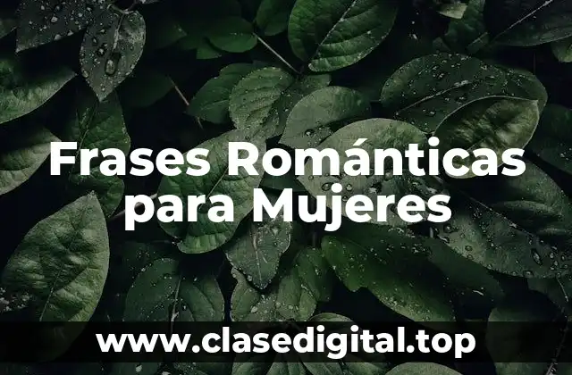 Frases Románticas para Mujeres