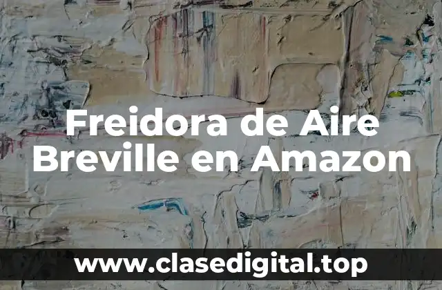 Freidora de Aire Breville en Amazon