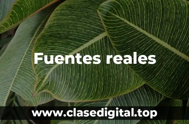 Fuentes reales